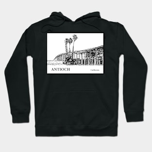 Antioch - California Hoodie